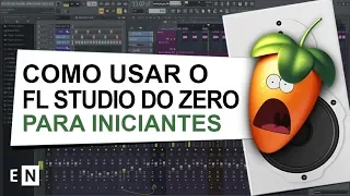 Como Usar o FL Studio, Tutorial Completo para Iniciantes / Curso de Produção Musical