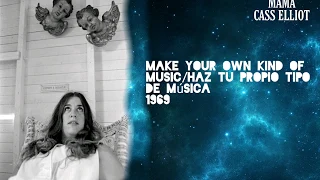 Mama Cass - Make your own kind of music/ Subtitulado al español/Lyrics and subtitles in Spanish