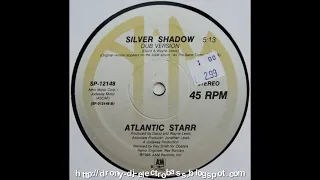 Atlantic Starr - Silver Shadow (Dub Version) (1985)