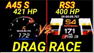 Mercedes A45 S 421 HP VS Audi RS3 400 HP  DRAG RACE SOUND 0- 250 km/h