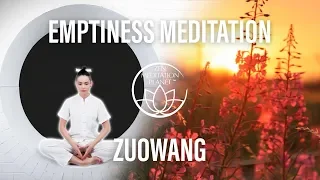 Emptiness Meditation (Zuowang) – Chinese Taoist Meditations – Eastern Philosophy