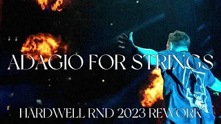 Tiesto - ADAGIO FOR STRINGS (HARDWELL RND 2023 REWORK)