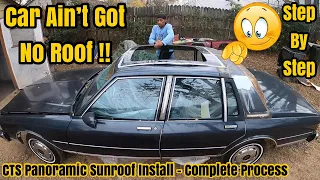 Custom CTS Panoramic Sunroof Install In A 1987 Box Chevy Caprice LS Brougham INSTALLATION & WIRING