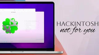 Почему Хакинтош не для тебя - Hackintosh