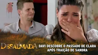 A Desalmada - Davi descobre a verdade sobre o passado de Clara após traição de Sandra e Otávio