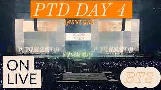 “ON” BTS - LIVE - LAS VEGAS PTD DAY 4