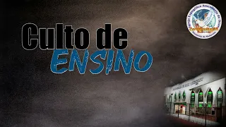 Culto de Ensino - 16/04/2024 - 19h30.