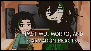 past wu, morro, and garmadon reacts to ninja+morro| ninjago | gacha club | eiko maiko