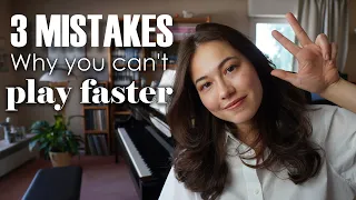 Playing Piano Fast: 3 Common Mistakes