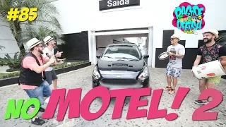 Pagode da Ofensa na Web - No Motel 2!