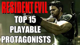 Top 15 Mainline Playable Resident Evil Protagonists
