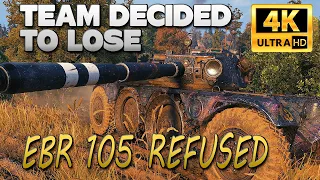 EBR 105: Team decided to lose, he refused! - World of Tanks