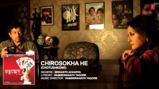 Chirosokha He Full Song - Bengali Film "Chotushkone" - Srikanto Acharya