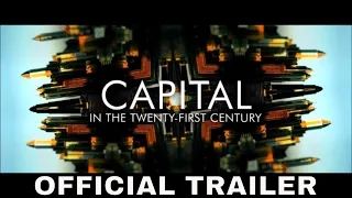 Capital in the Twenty First Century (2020) Official US Trailer |Thomas Piketty | Documentary