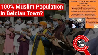 FACT CHECK: Is Belgium's Molenbeek First European Town with 100% Muslim Population?