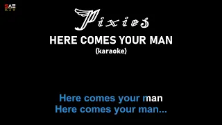 Karaoke Pixies - Here Comes Your Man