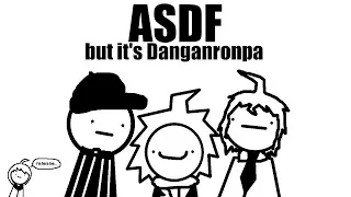 ASDF Explains Danganronpa (out of Context) SPOILERS