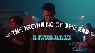 The beginning of The end riverdale song