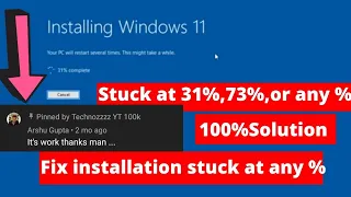 Windows 11 installation stuck at 31% | 35% ,91% , 46%..... | fix windows installation 100%