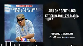 ADJI ONE CENTHIAGO - KOTIGUIBA MOULAYE DIARRA ( SON OFFICIEL ) 2024