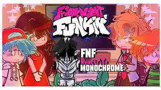 🎤~Friday Night Funkin REACTS To Monochrome~🎤 |[]|Gacha|[]|.!Read Desc!.|[]|