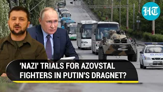 Azovstal fighters to face 'Nazi' trials in Russia; Zelensky fumes, wants Mariupol 'heroes alive'