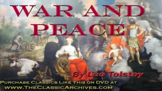 WAR AND PEACE, by Leo Tolstoy, FULL LENGTH AUDIOBOOK, Book 14 of 17