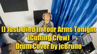 (I Just) Died In Your Arms Tonight,  Drum Cover by jcBruno Cutting Crew