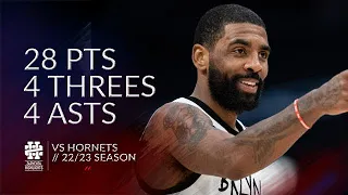 Kyrie Irving 28 pts 4 threes 4 asts vs Hornets 22/23 season