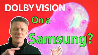 Dolby Vision on a Samsung is weird (for a reason)