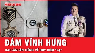 Huy hiệu lạ trên ngực áo của Đàm Vĩnh Hưng hai lần lên tiếng vẫn chưa rõ ràng | Tin tức