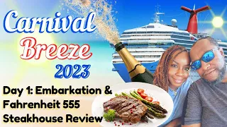 Carnival Breeze 2023 Embarkation Day Fahrenheit 555 Steakhouse Review