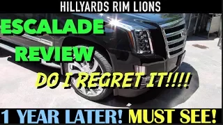 2016 CADILLAC ESCALADE REVIEW ONE YEAR LATER (DO I REGRET IT?)