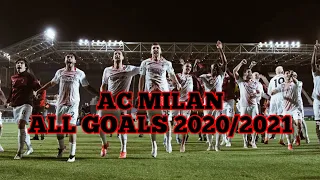 GLI 98 GOL DEL MILAN 2020/2021 | ALL GOALS | Serie A, Europa League, Coppa Italia