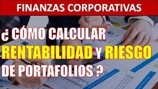 Calculando Rentabilidad y Riesgo de 3 Portafolios.