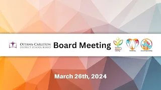 March 26, 2024 - OCDSB - Board Meeting