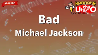 Bad – Michael Jackson (Karaoke no guide)