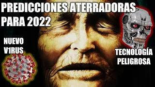 Las Predicciones Más Aterradoras Para el 2022 | ¿El Peor Año Hasta Ahora? | Baba Vanga y Nostradamus