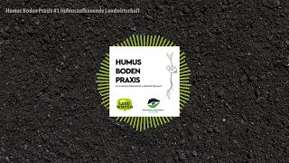 Humus Boden Praxis Podcast für mehr Produktivität und Bodenfruchtbarkeit in der Landwirtschaft #2