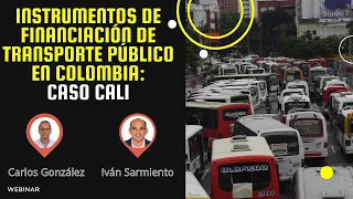 Instrumentos de financiación de transporte público en Colombia: caso Cali