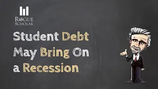 Student Debt May Bring On A Recession