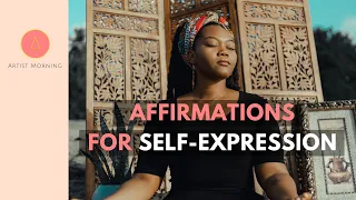 AFFIRMATIONS MEDITATION For Self-Expression