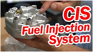 CIS Fuel Injection System