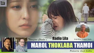 Radio Lila - MAROL THOKLABA THAMOI // Thangjam Chaoba