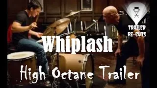Whiplash (2014) High Octane Trailer Recut