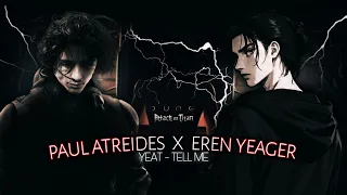 Paul Atreides X Eren Yeager - "Yeat - Tell Me" | EDIT/AMV | Capcut!