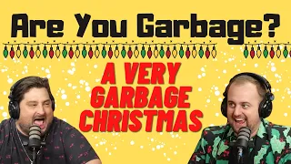 AYG Comedy Podcast: A Very Garbage Christmas w/ Kippy & Foley