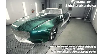 Vision Mercedes Maybach 6 Concept 2016  Car Mechanic Simulator 2018 (кар симулятор)