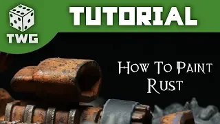 How To Paint Rust: Warhammer Tutorial