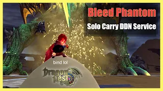 Bleed Phantom - DDN Solo Carry service POV (DN SEA)